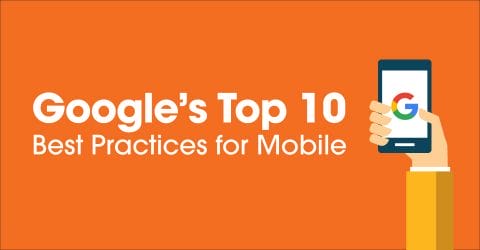 Featured image for “Google’s Top 10 Best Practices for Mobile Landing Pages and Sites”